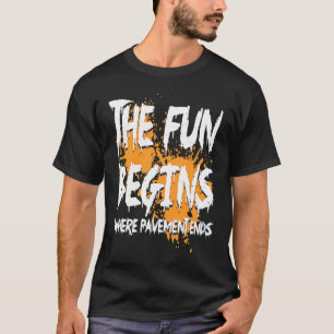 T-shirt La boue commence là où le trottoir se termine, la