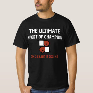 T-shirt La boxe dinosaure, le sport ultime des champions.