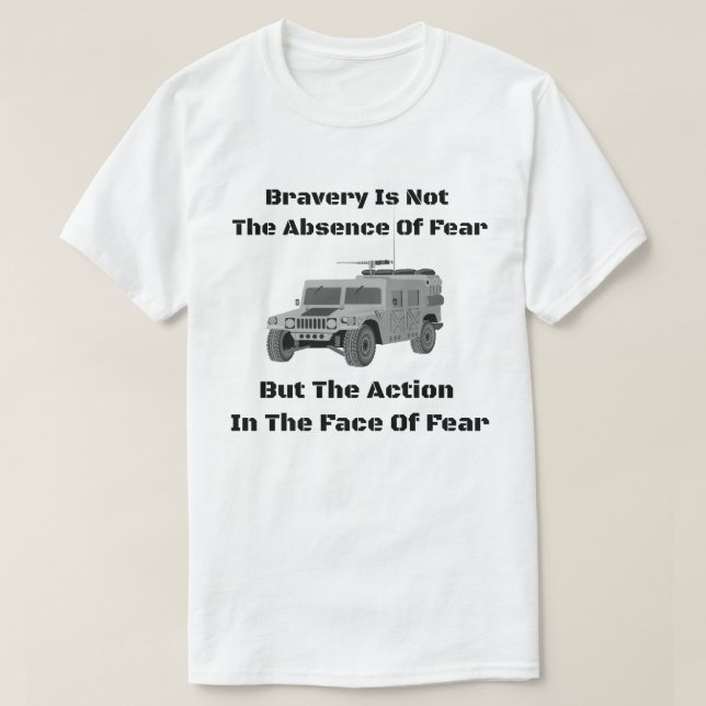 T-shirt La bravoure n'est pas l'absence de la crainte mais (Design devant)
