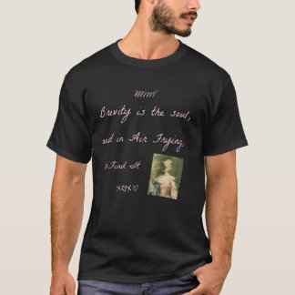 T-shirt La Brevité est l'âme, et dans l'air frit, nous la 