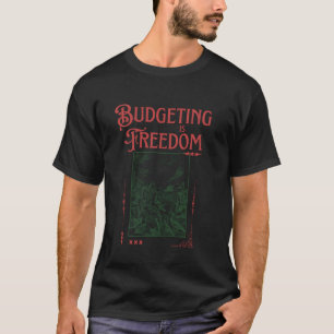 T-shirt La budgétisation est liberté, nature inspirante re