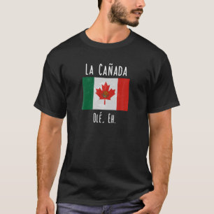 T-shirt La Canada Funny Canada Chemise mexicaine