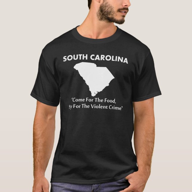 T-shirt La Caroline du Sud - venue pour la nourriture… (Devant)