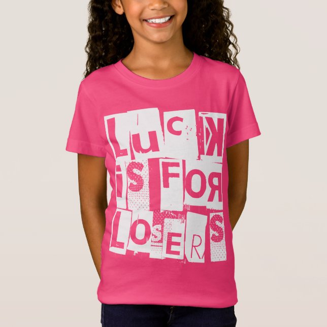 T-Shirt La chance est pour les perdants Citation drôle La  (Devant)