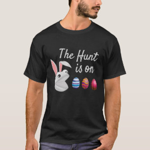 T-shirt La chasse est à la chasse aux oeufs de Bunny de P