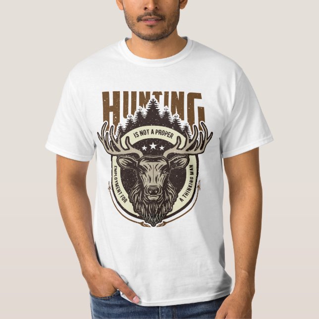 T-shirt La chasse n'est pas un bon emploi pour une pensée (Devant)