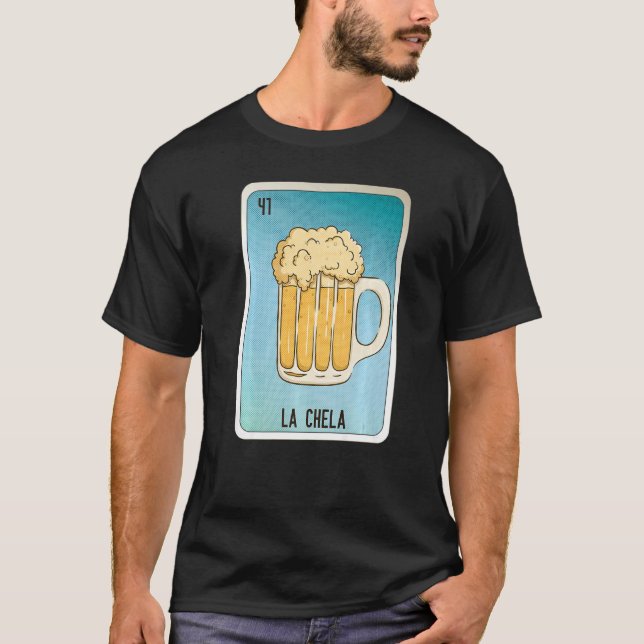 T-shirt La Chela Mexican Slang Lottery Bingo Cards   (Devant)