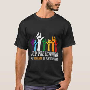 T-shirt La Chemise Anti Trump Arrêtez De Penser Votre Raci