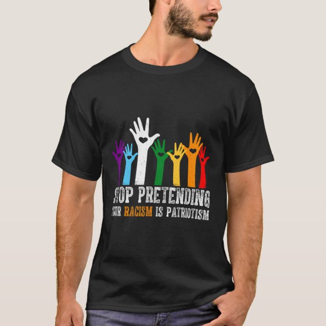 T-shirt La Chemise Anti Trump Arrêtez De Penser Votre Raci (Devant)
