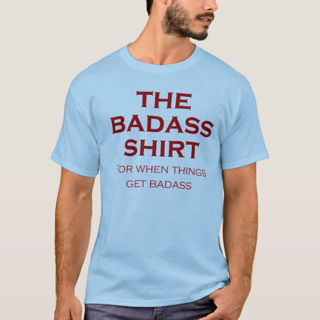 T-shirt La chemise de Badass (Devant)