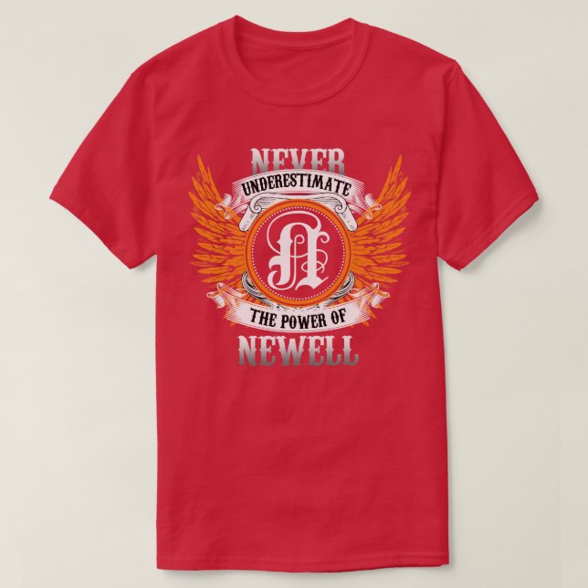 T-shirt La Chemise Du Nom De Newell Ne Sous-Estime Jamais  (Design devant)