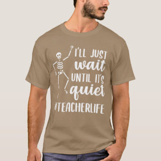 T-shirt La Chemise Enseignante D'Halloween Attendra Juste