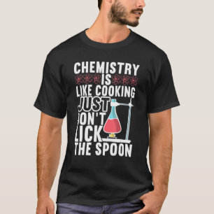 T-shirt La chimie, c'est comme la Cuisine, ne touchez pas