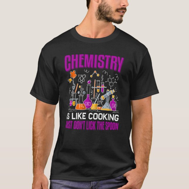 T-shirt La Chimie Est Comme La Chimie De Cuisine (Devant)