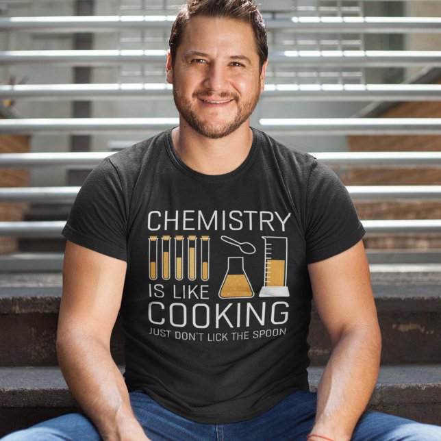 T-shirt La chimie est comme la Cuisine (Créateur téléchargé)