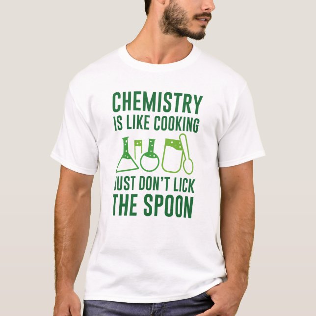 T-shirt La chimie est comme la Cuisine (Devant)