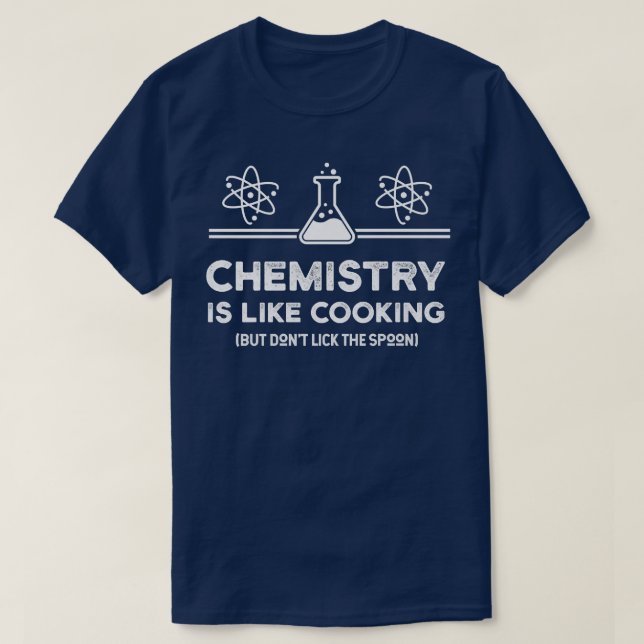 T-shirt La chimie est comme la Cuisine Chimie Major Enseig (Design devant)