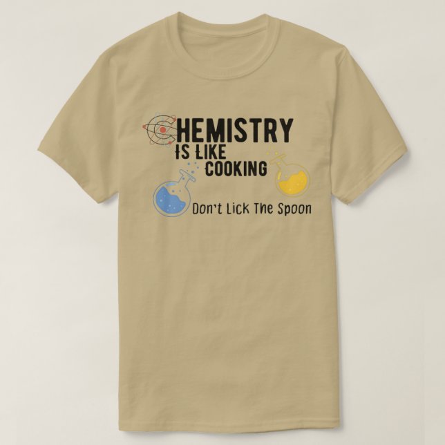 T-shirt La chimie est comme la Cuisine drôle 3 (Design devant)