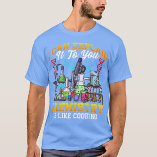 T-shirt La Chimie Est Comme La Fier Cuisine Chimiste Ge