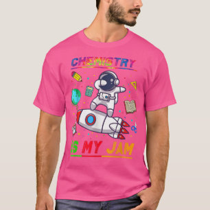 T-shirt La chimie est mon astronaute de confiture de retou