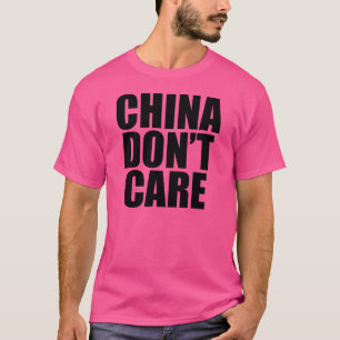 T-SHIRT LA CHINE NE S'INQUIÈTENT PAS