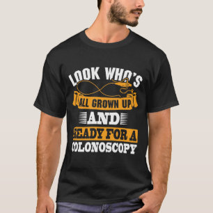 T-shirt La chirurgie du côlon de la coloscopie va bien hum