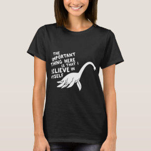 T-shirt La chose importante est moi croient en me le