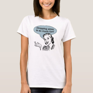 T-shirt La chute des tailles est tellement amusement