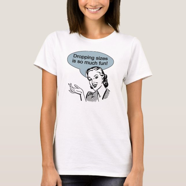 T-shirt La chute des tailles est tellement amusement (Devant)