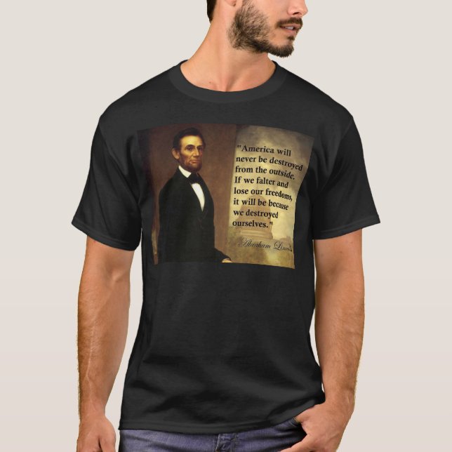T-shirt La citation "Amérique d'Abe Lincoln ne sera (Devant)