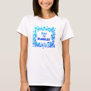 T-shirt La citation amusante d'Eat my Bubble pour l'équipe