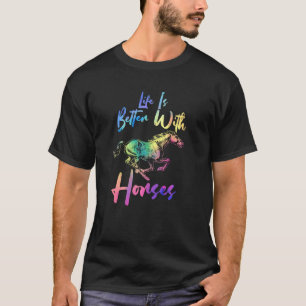 T-shirt La Citation De Vie Est Meilleure Avec Les Chevaux