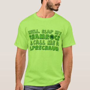 T-shirt La claque bonne mon shamrock et m'appellent un