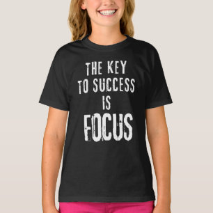 T-shirt La clé du succès est la motivation ciblée