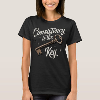 T-shirt La cohérence est la clé motivationnelle