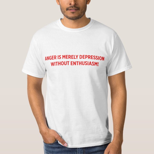 T-SHIRT LA COLÈRE EST SIMPLEMENT DÉPRESSION SANS (Devant)