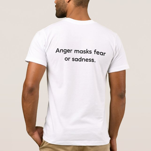T-shirt La colère masque la peur ou la tristesse (Dos)