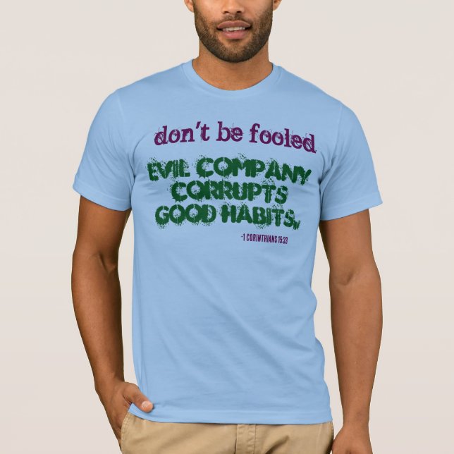 T-shirt La Compagnie Maléfique Corrompt Les Bonnes Habitud (Devant)