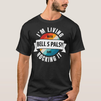 T-shirt La conscience palsy de Bell Vivre avec la maladie