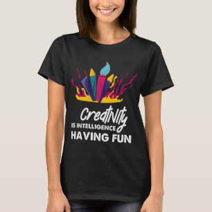 T-shirt La créativité, c'est l'intelligence qui s'amuse