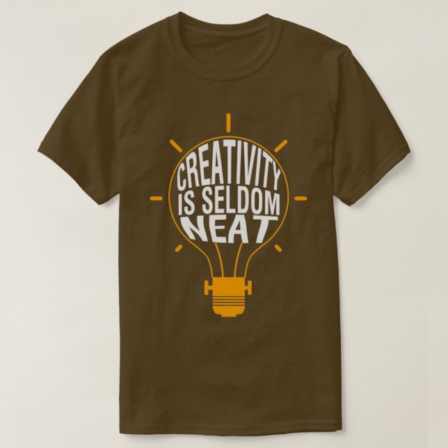 T-shirt La créativité est rarement soignée (Design devant)