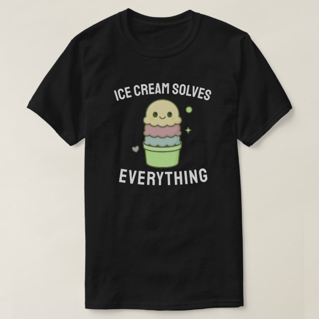 T-shirt La crème glacée résout tout (Design devant)