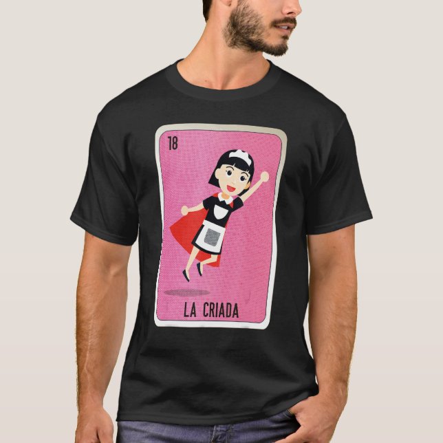 T-shirt La Criada Mexican Slang Lottery Bingo Cards (Devant)