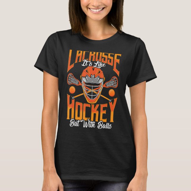 T-shirt La crosse c'est comme du hockey mais avec des boul (Devant)