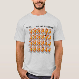 T-shirt La dactylographie n'est pas le goulot