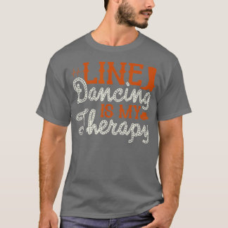 T-shirt La Danse En Ligne Est Ma Danse En Ligne Thérapeuti