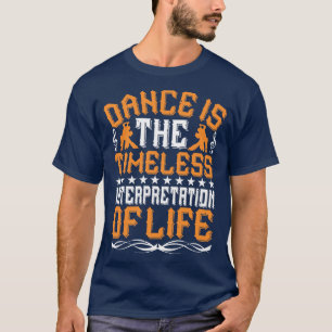 T-shirt La Danse Est Une Interprétation Intemporelle