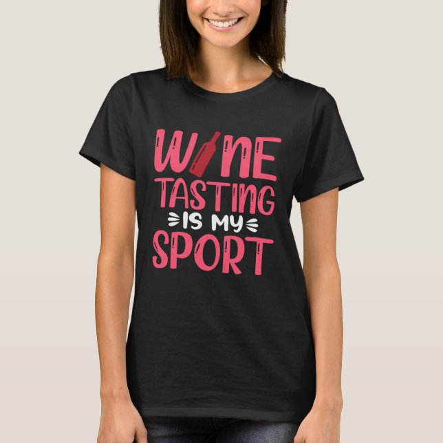 T-shirt La Dégustation De Vins Est Mon Sport (Devant)