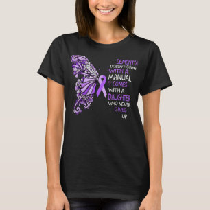 T-shirt La démence n'est pas accompagnée d'un manuel