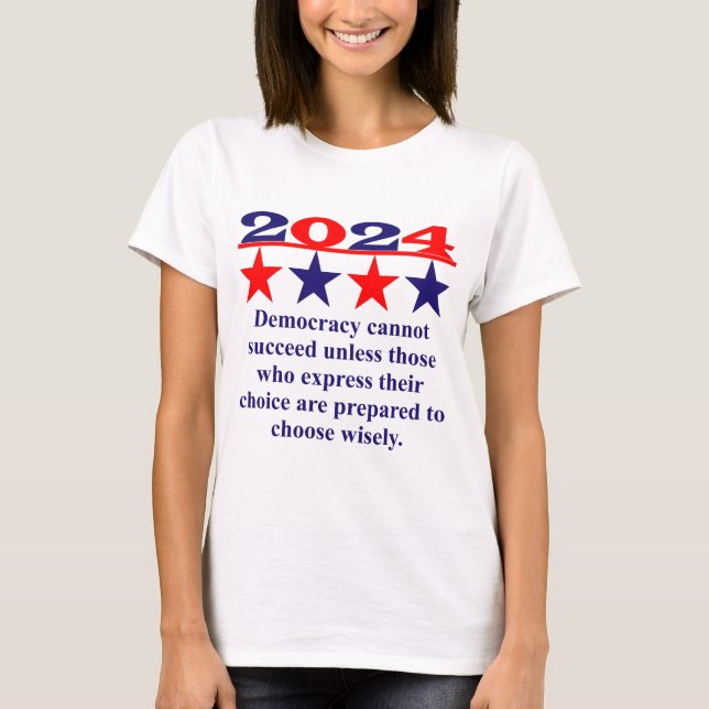 T-shirt La Démocratie Ne Peut Réussir Sans - Citation Poli (Devant)